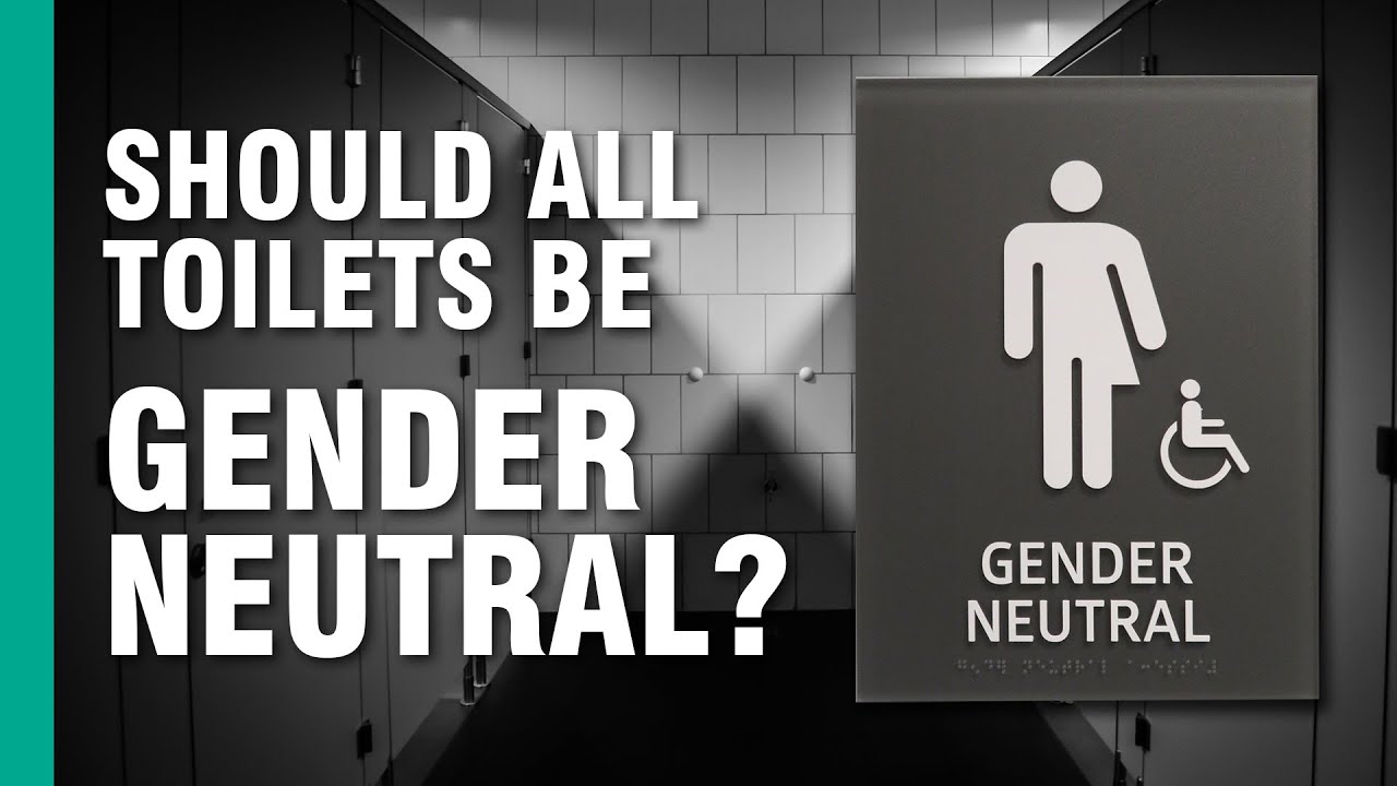 Should all Toilets be Gender Neutral?