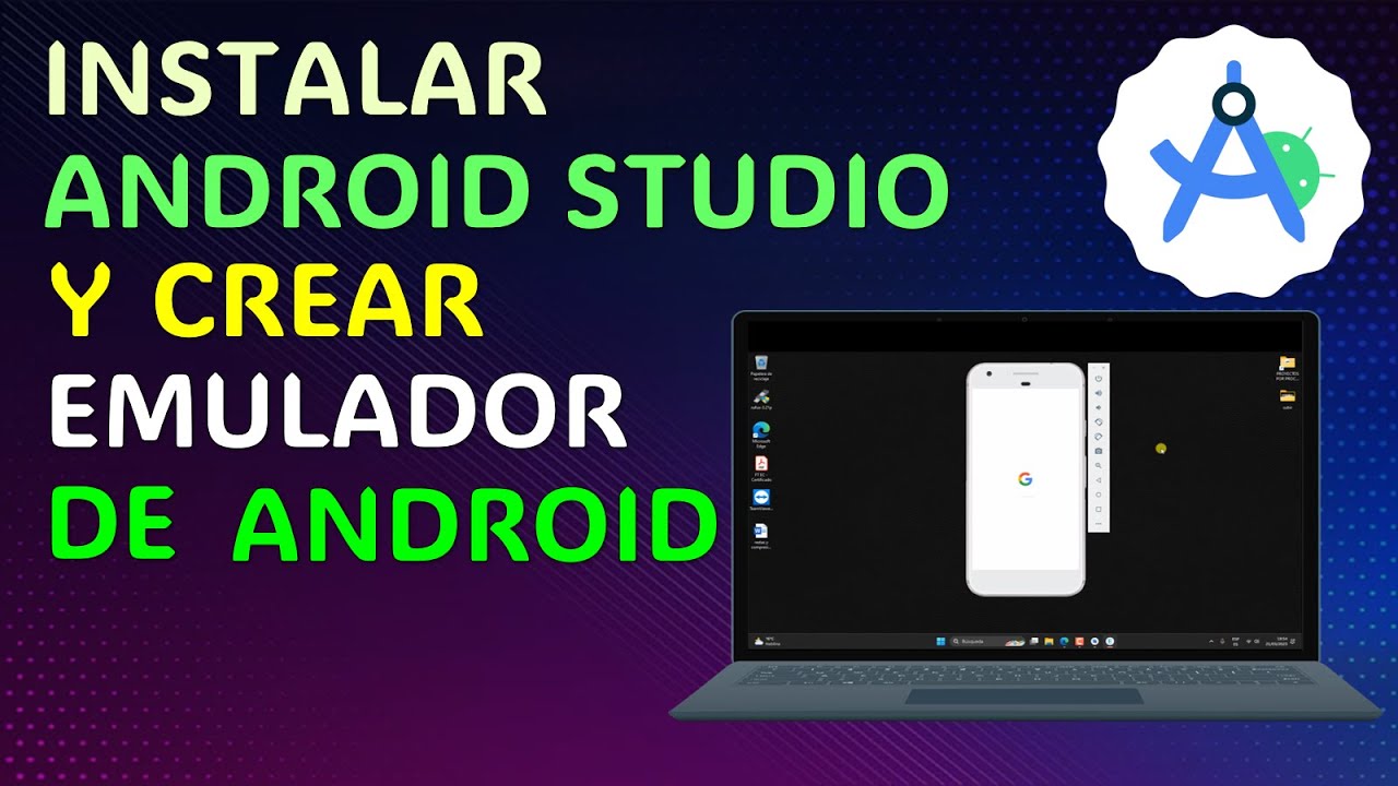 🖥️ Cómo Descargar e Instalar Android Studio + Crear un Emulador Android 📱 | AVD Manager Paso a Paso