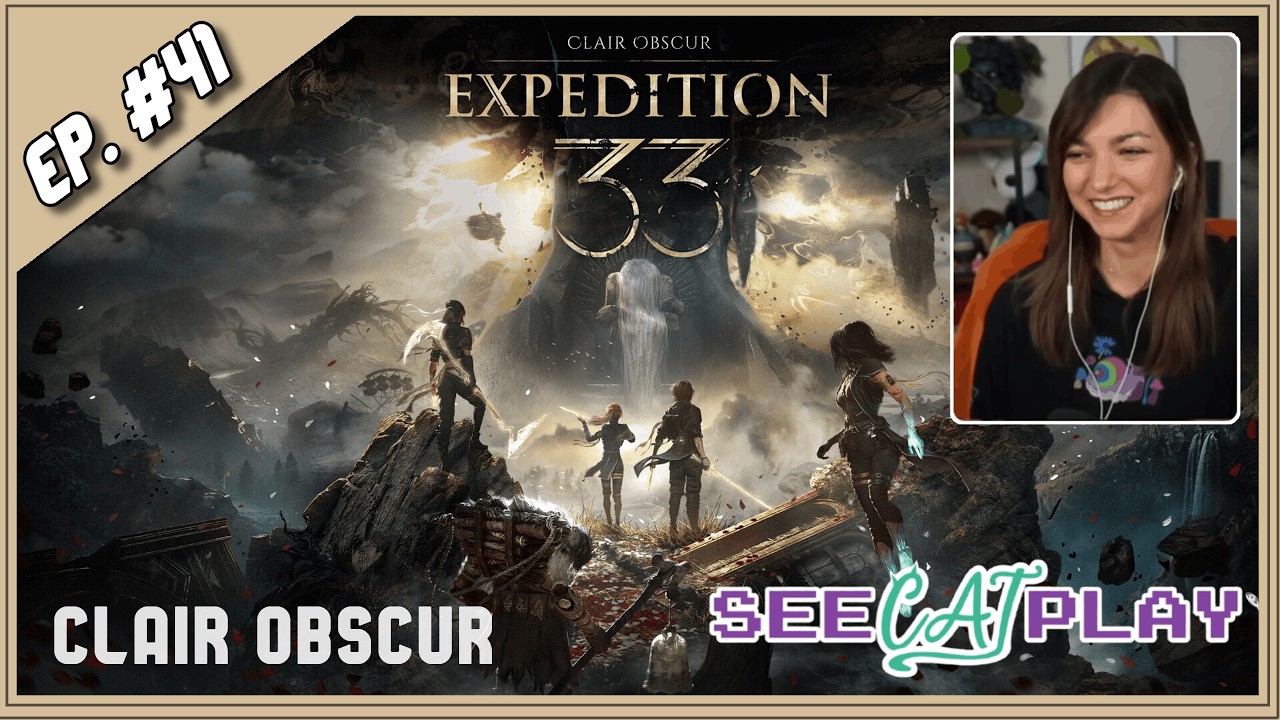 Expedition 33: First Playthrough [The Reacher / Episode 41]