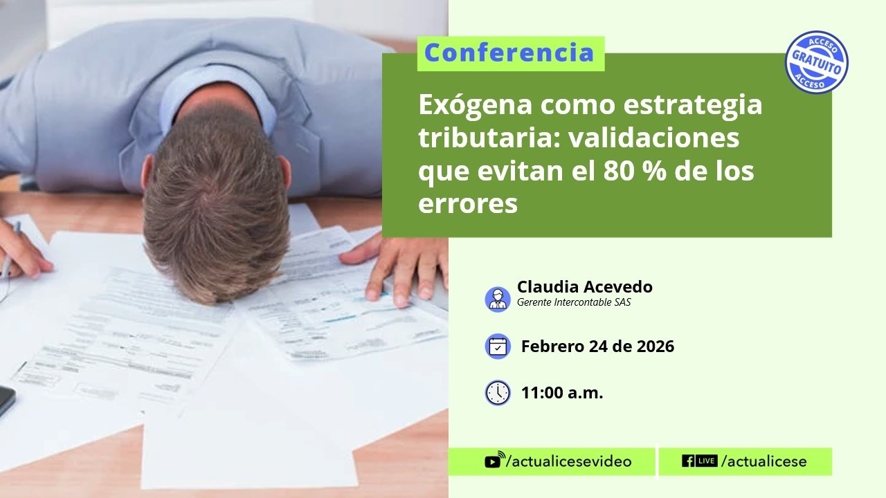 Exógena como estrategia tributaria: validaciones que evitan el 80 % de los errores