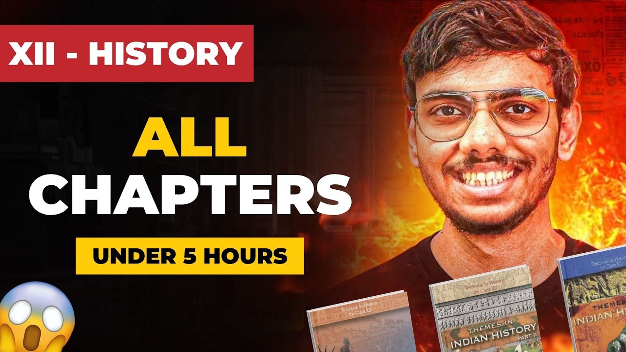 1 Video, 12 Chapters, 4.5 Hours: Class 12 History Board Exam 2026 ✅