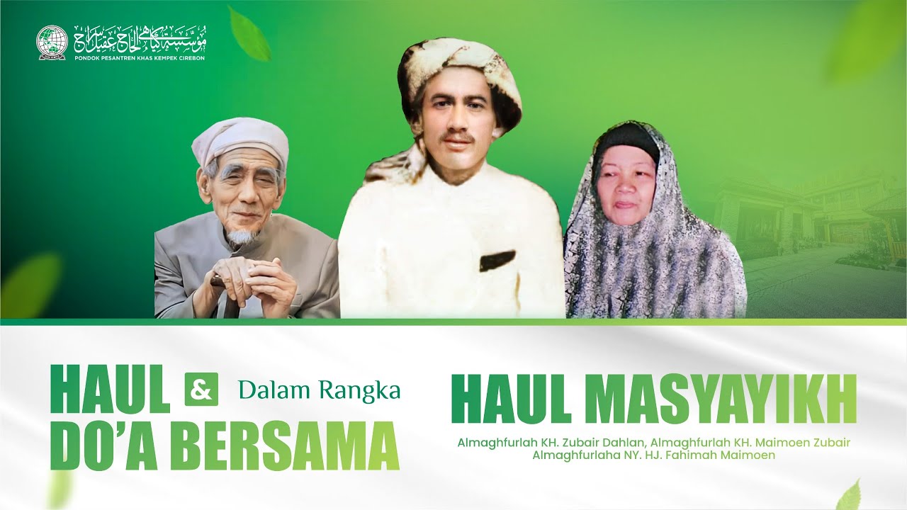 🔴[LIVE] TAHLIL DAN DOA BERSAMA DALAM RANGKA HAUL KH ZUBAIR DAHLAN & KELUARGA