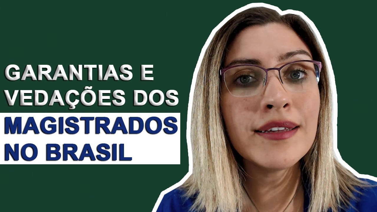 Garantias e vedações dos magistrados no Brasil - Prof. Fran - Descomplicando o Direito