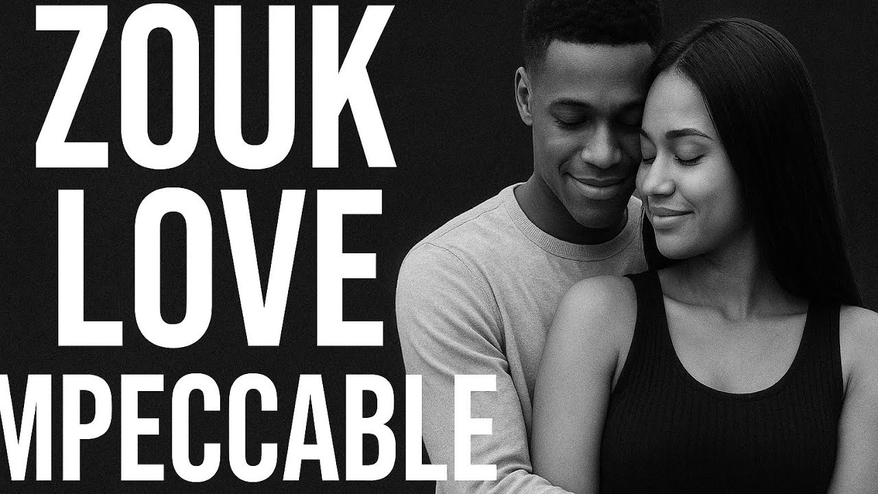Zouk Love Sensuel – Chansons d’Amour / Romantic Zouk Songs