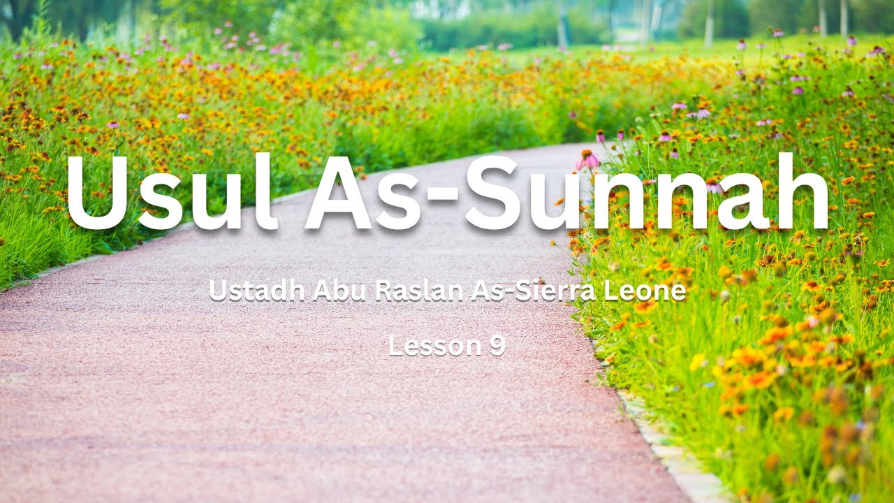 Usul As Sunnah Lesson 9