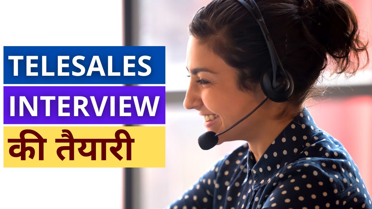 Telesales Job Interview Questions and Answers in Hindi/English