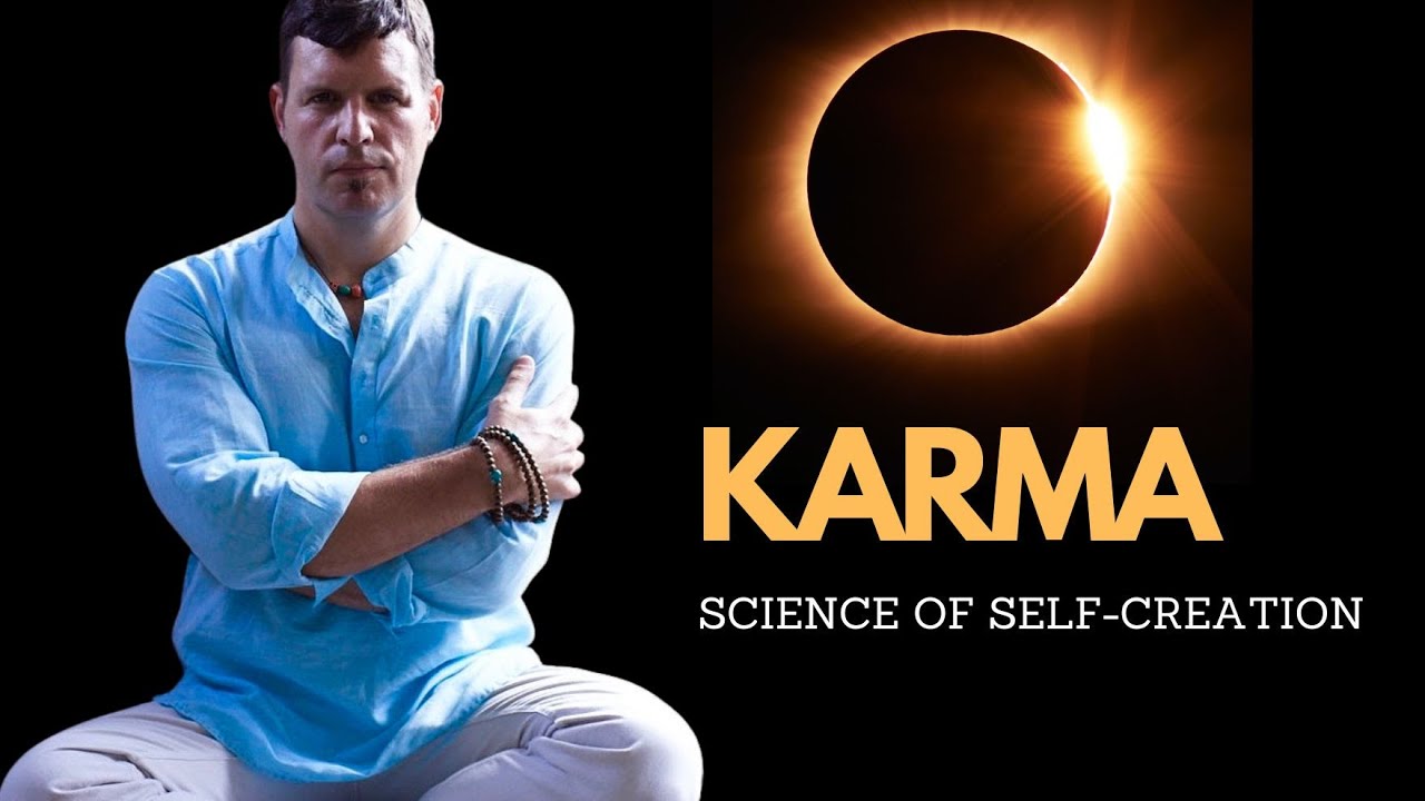 Karma: A Science of Self-Creation