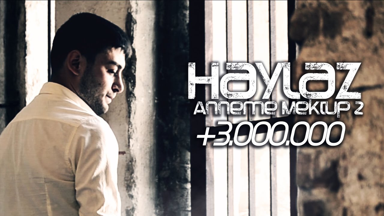 Haylaz - [ Anneme Mektup 2 ](Anneler Günü Özel )