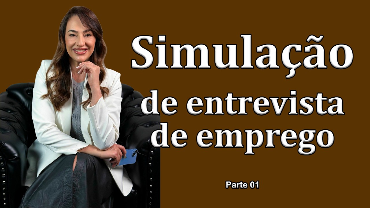 Simulação de entrevista de emprego - parte 1