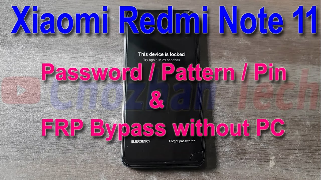 Xiaomi Redmi Note 11 Password / Pattern / Pin and FRP Lock Bypass without Computer #frp #unlock