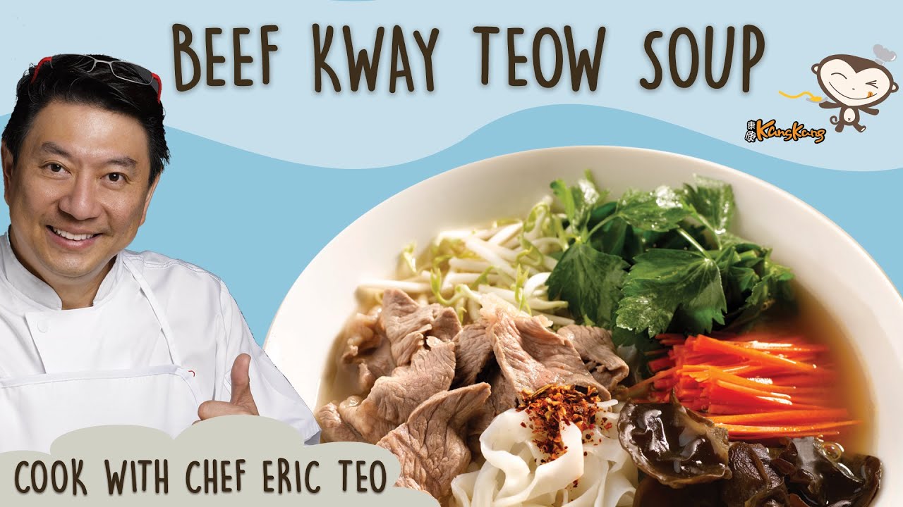 Beef Kway Teow Soup - Cook with Chef Eric Teo and Kang Kang Noodles!