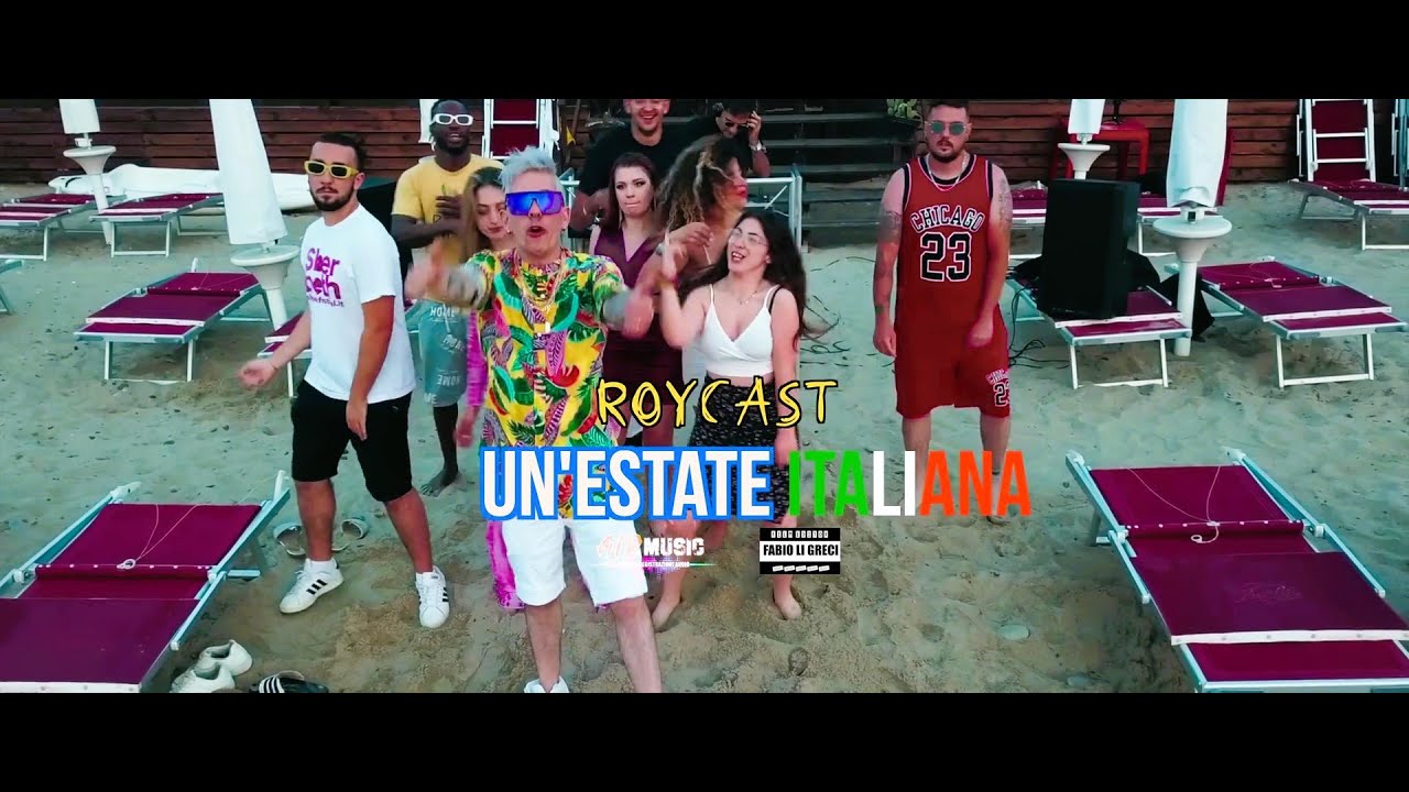 ROYCAST - UN ESTATE ITALIANA (Official Video) Prod.Piero Sala