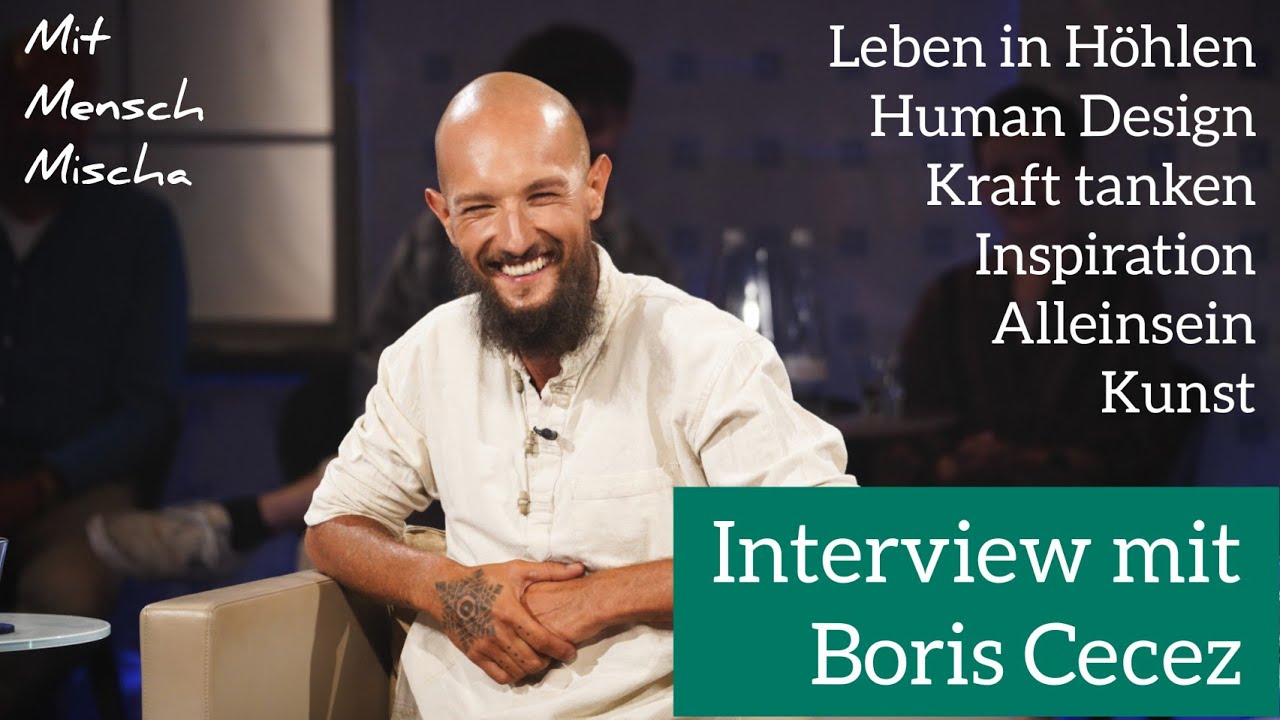 Interview mit Boris Cecez | Leben in Höhlen, Bewusstsein, der eigene Weg, Inspiration und das Selbst