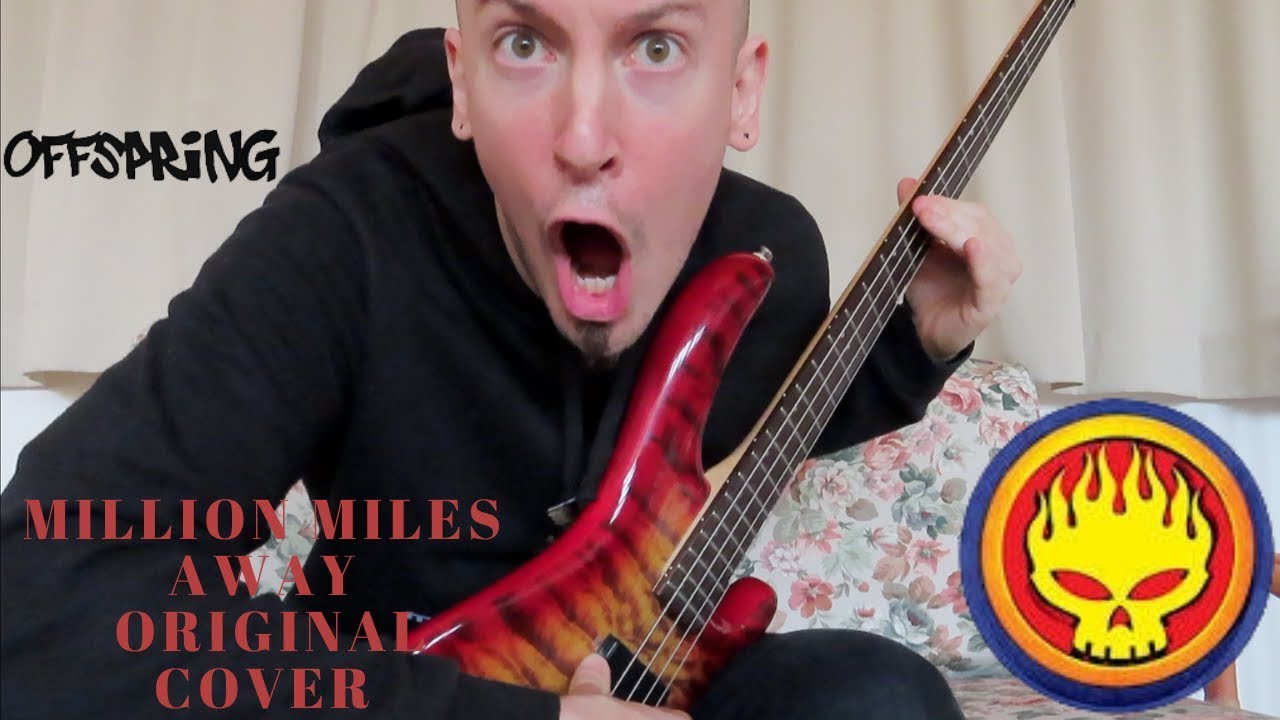 The offspring - Million miles away (Original Cover)