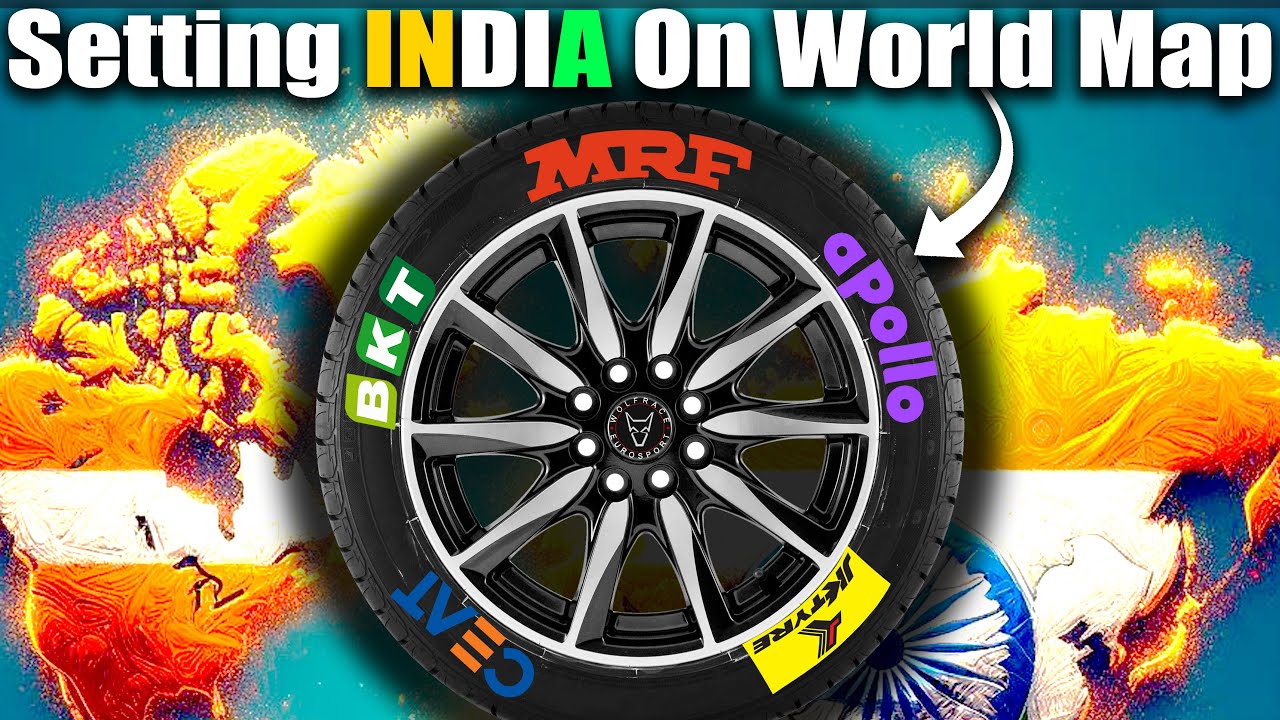 How Indian Tyre Brands are eating big International Tyre Manufacturers?