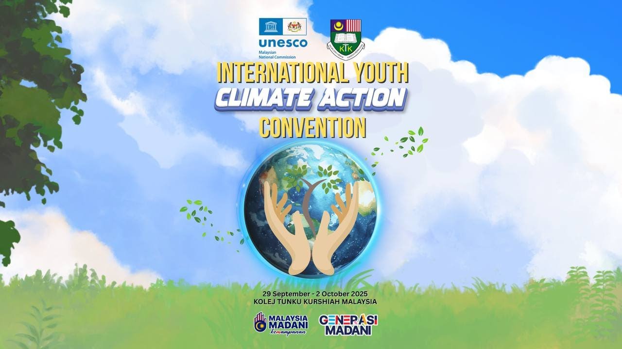 TUNKU KURSHIAH INTERNATIONAL YOUTH CLIMATE ACTION CONVENTION OPENING CEREMONY