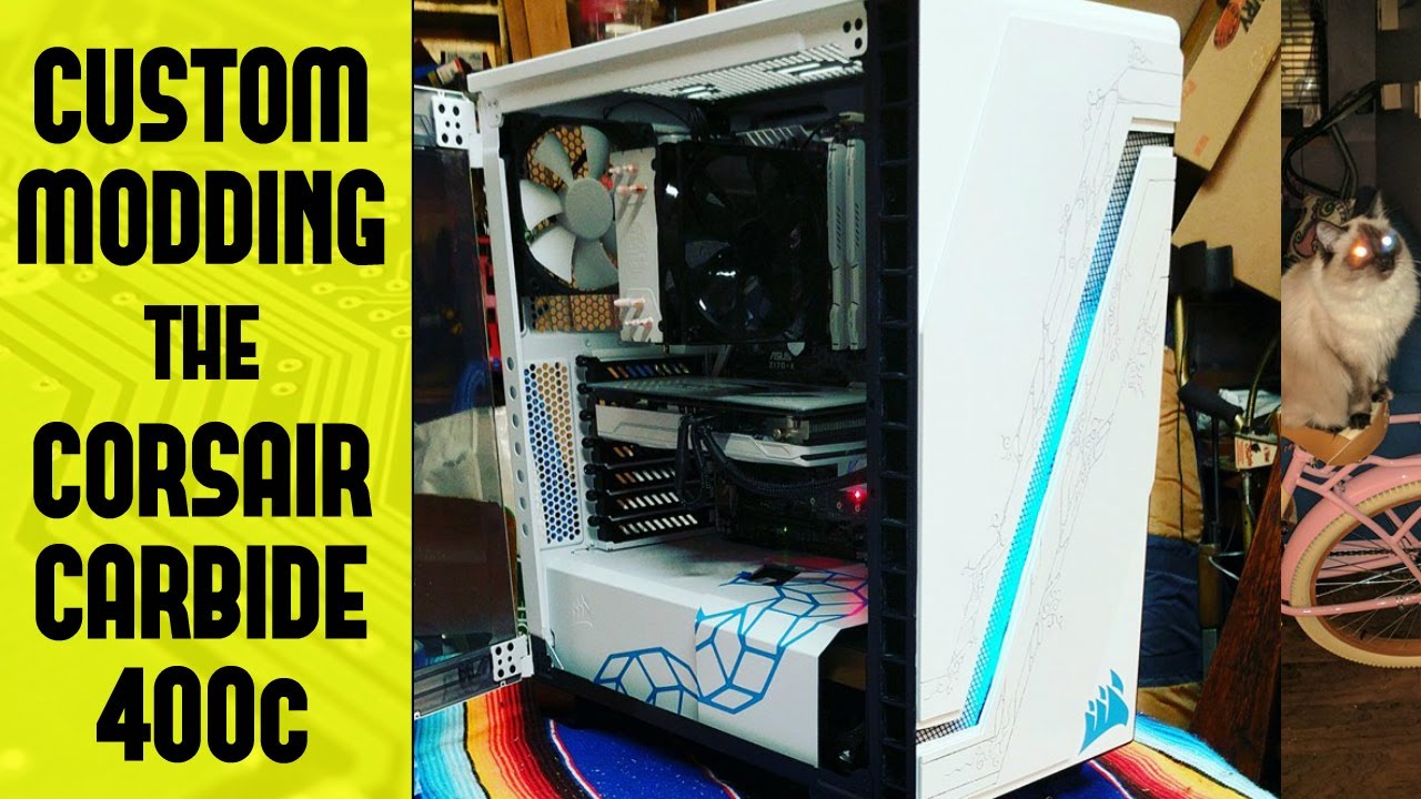 Custom modding the Corsair Carbide 400c!