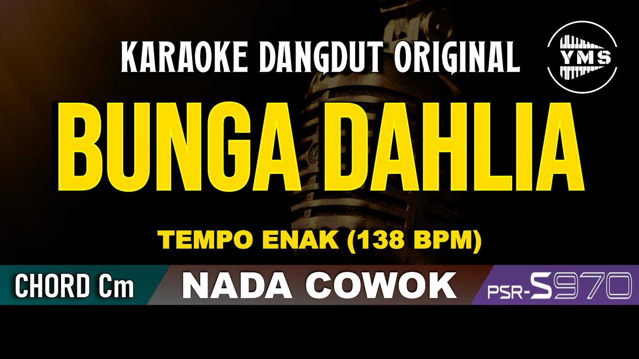 BUNGA DAHLIA - MANSYUR S || KARAOKE DANGDUT ORIGINAL || NADA COWOK