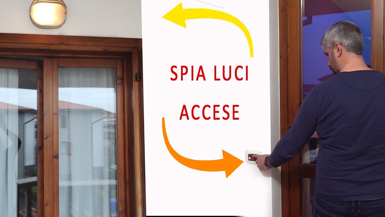 spia luci accese - come collegare un segnalatore luminoso ad un interruttore