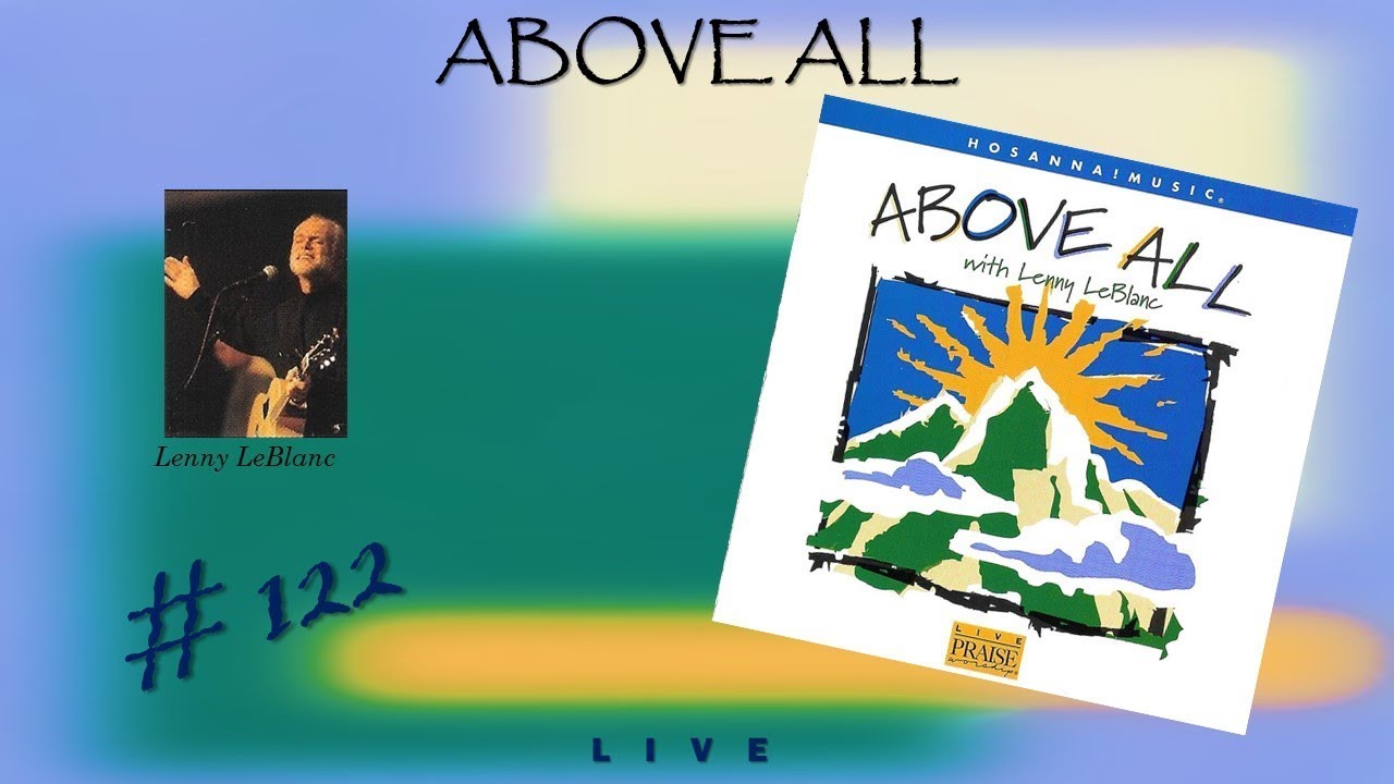 Lenny LeBlanc- Above All (Full) (1999)