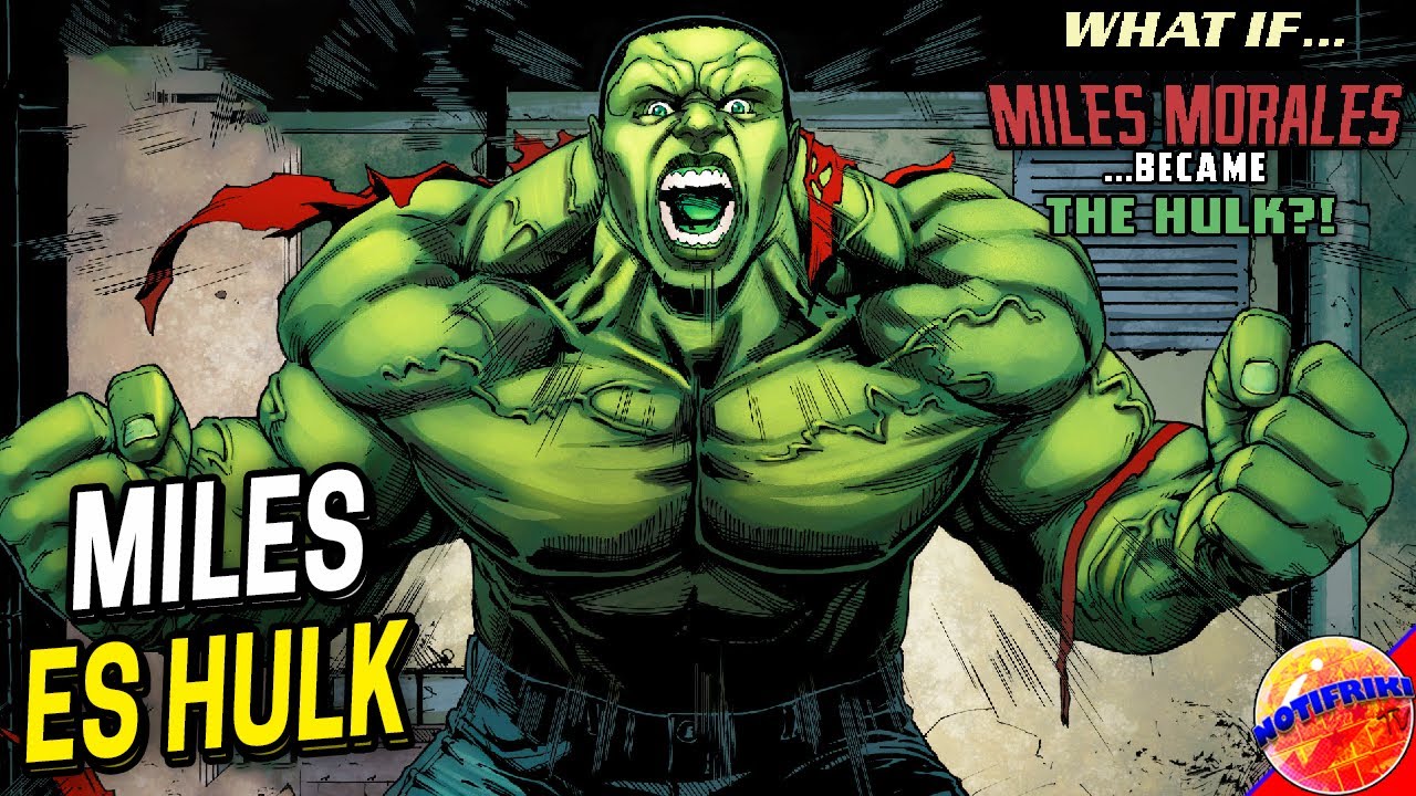 Y Si Miles Fuera Hulk ??? || What If... Miles Morales  #3