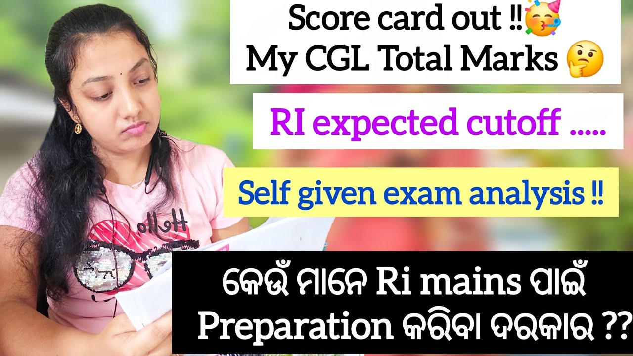 RI expected cutoff || My OSSC CGL Marks || Sasmita Samal 