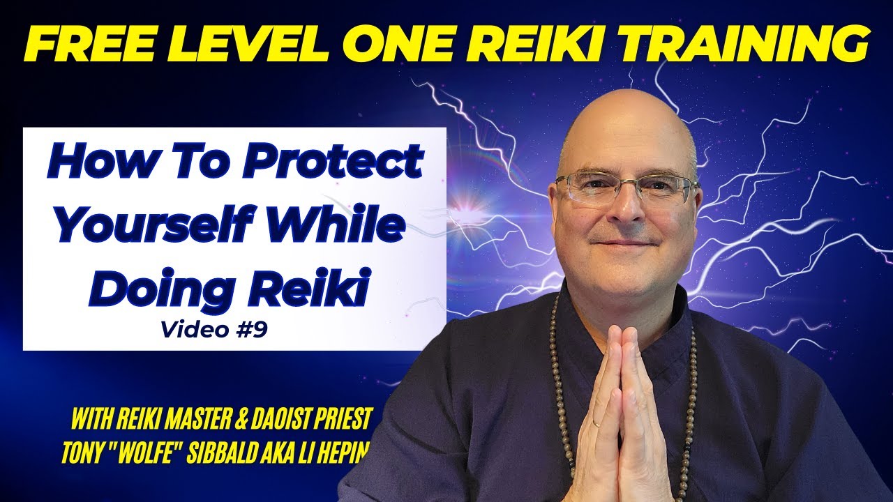 How To Protect Yourself While Doing Reiki - This IS Critical  | Free Reiki Level 1 Course