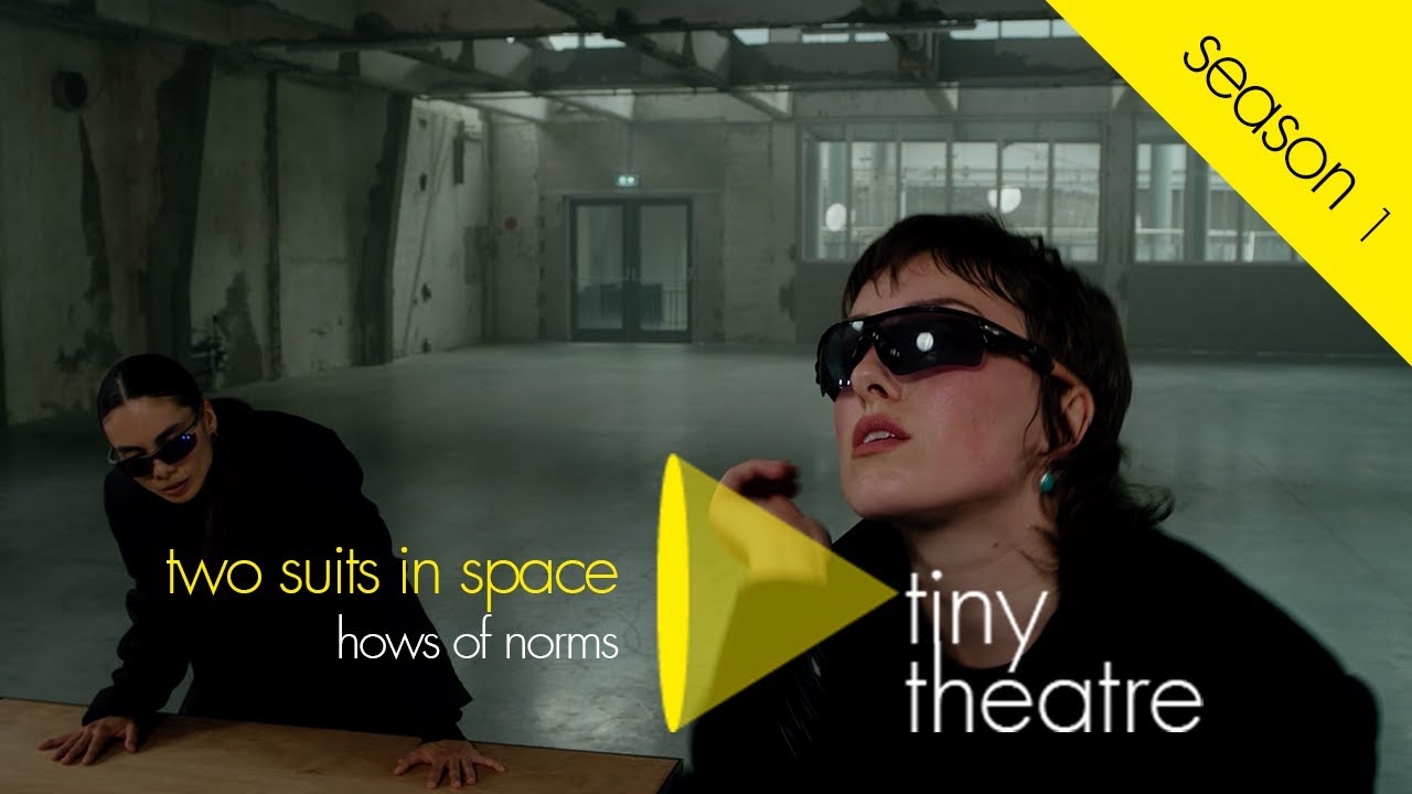 Tiny Theater Season 1 Episode 3 Suits In Space - Lucinda Wessels & Evelien Jansen - Hows of Norms