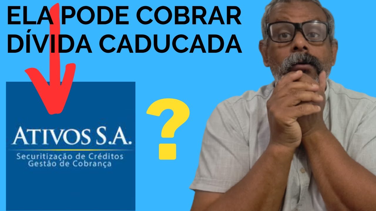 A ATIVOS S.A ME COBRA D&Iacute;VIDA CADUCADA PAGUEI MAS O BANCO N&Atilde;O VOLTOU A ME APROVAR CART&Atilde;O DE CR&Eacute;DITO