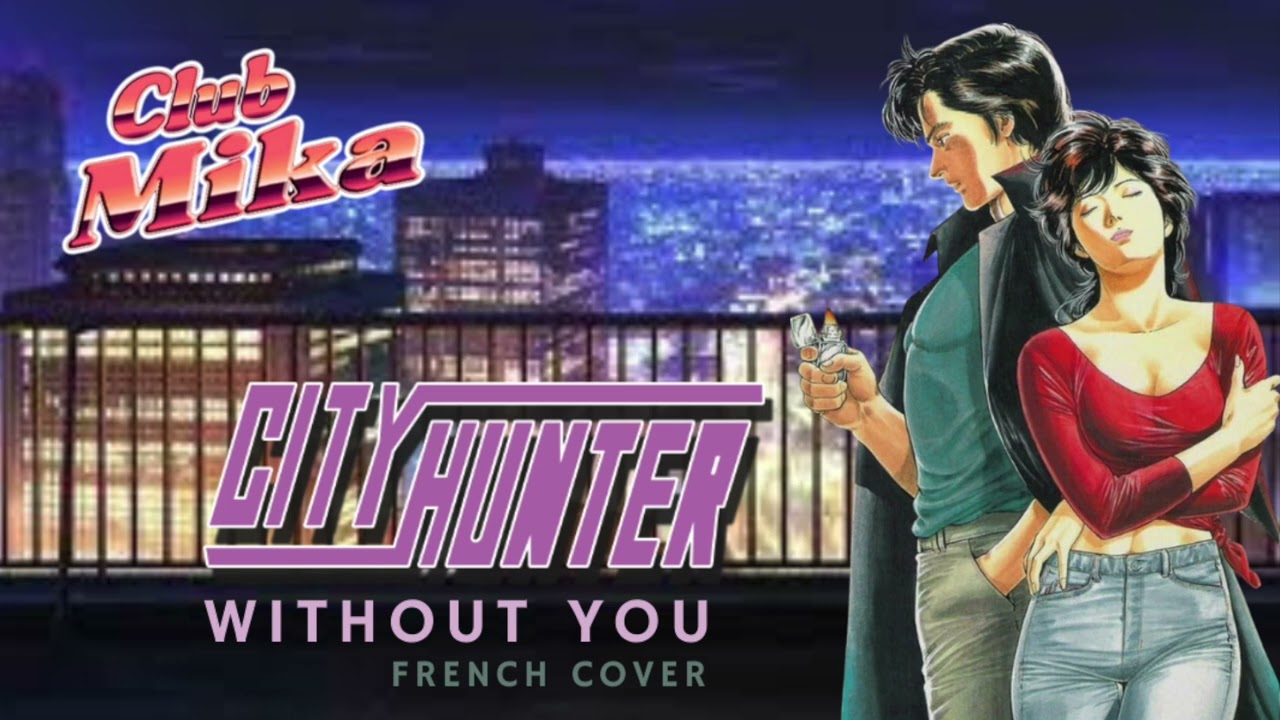 CITY HUNTER 🎼 Without You - Soundtrack Vol. 2 [French Cover]