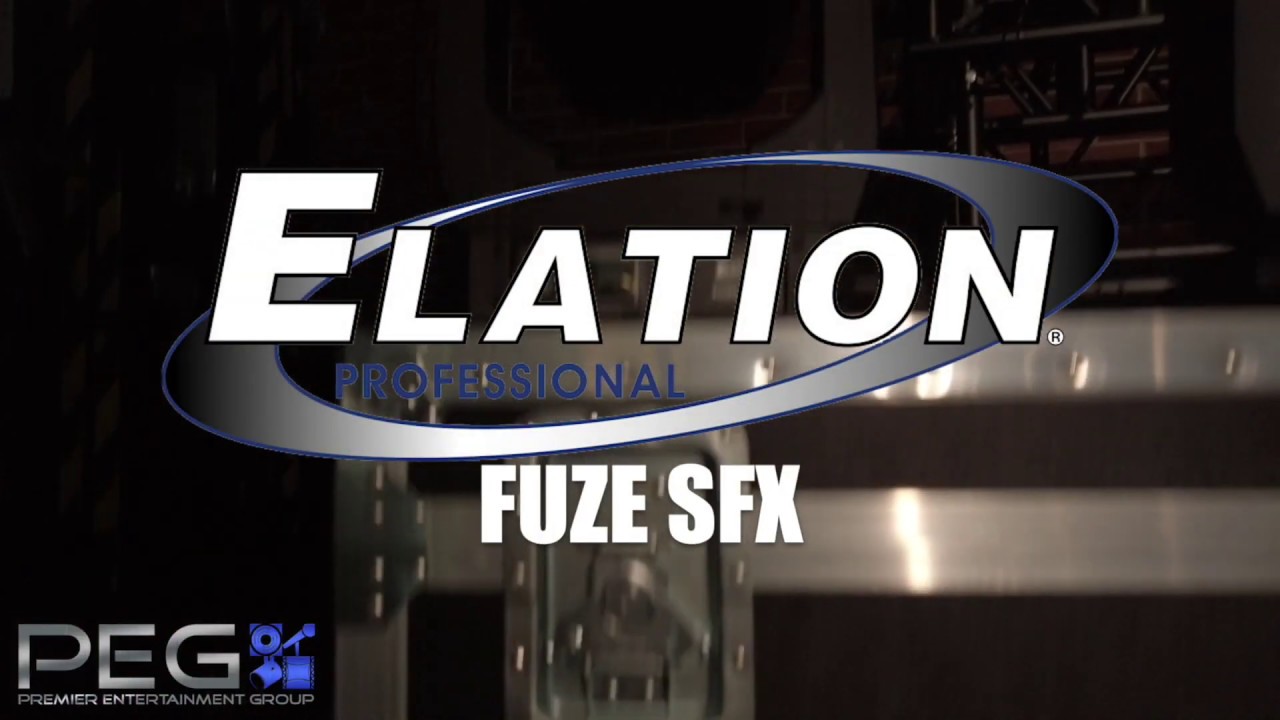 PEG Crew New Lighting Inventory | Elation Professional Fuze SFX