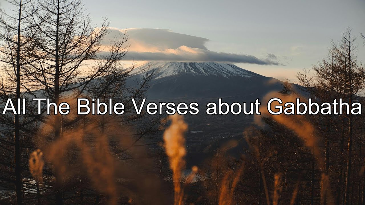 What does the Bible Say About Gabbatha - All the Bible Verses About Gabbatha