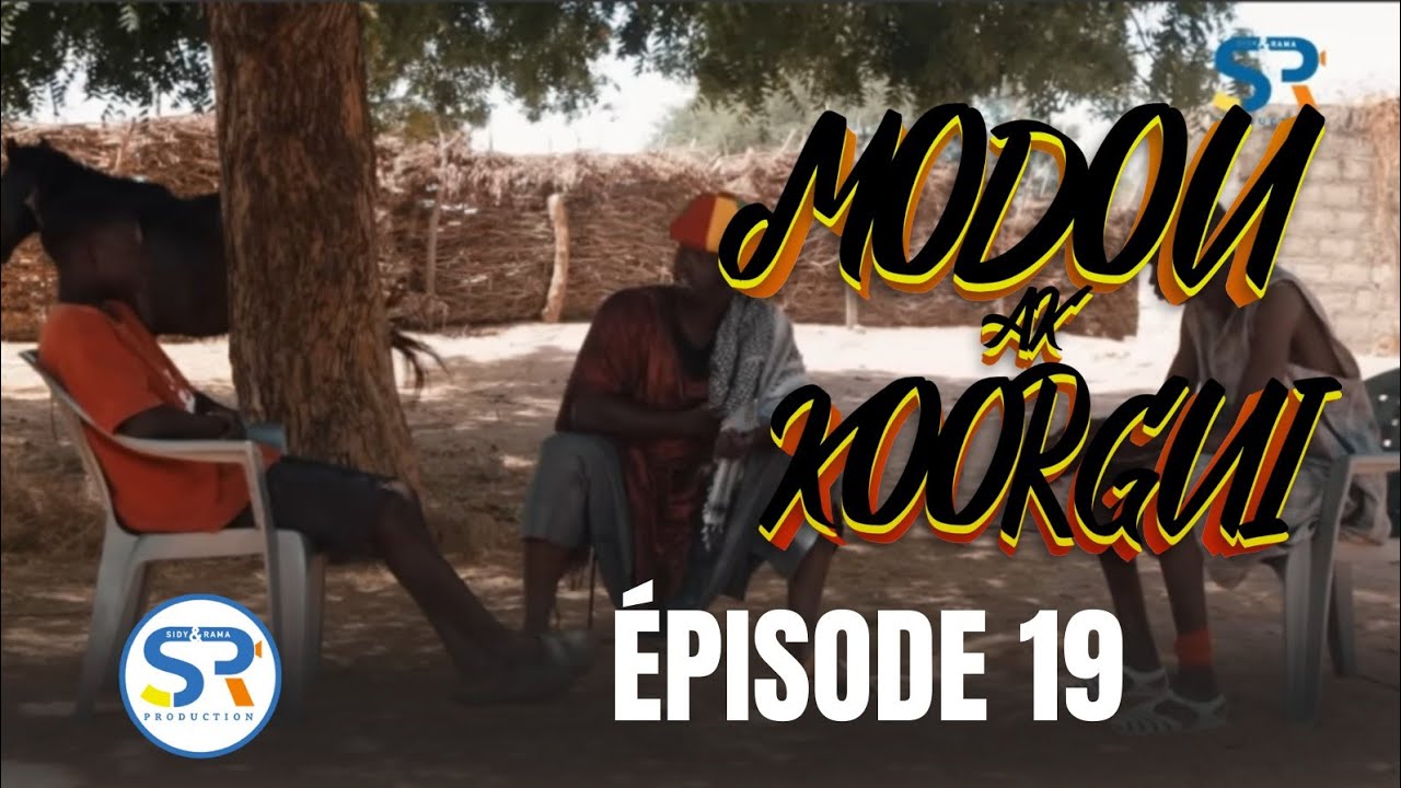 MODOU AK KOORGUI :  EPISODE 19