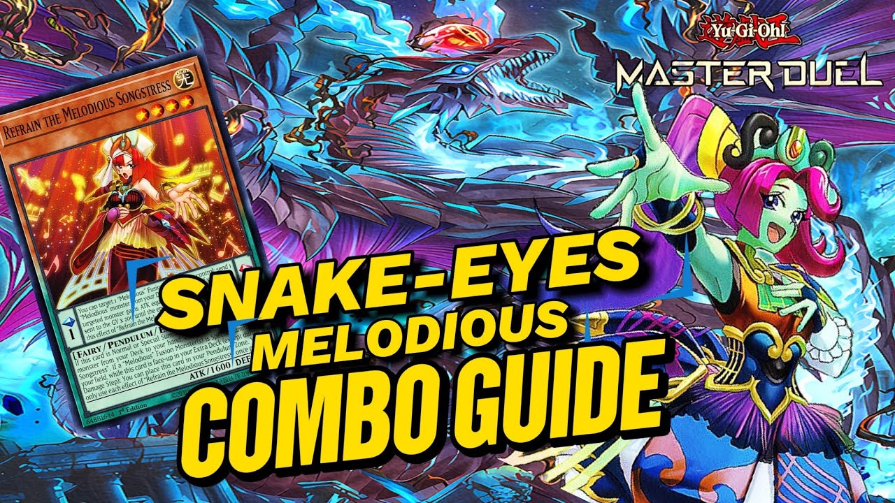 SNAKE-EYES MELODIOUS | COMBO GUIDE [ Yu-Gi-Oh! Master Duel ]