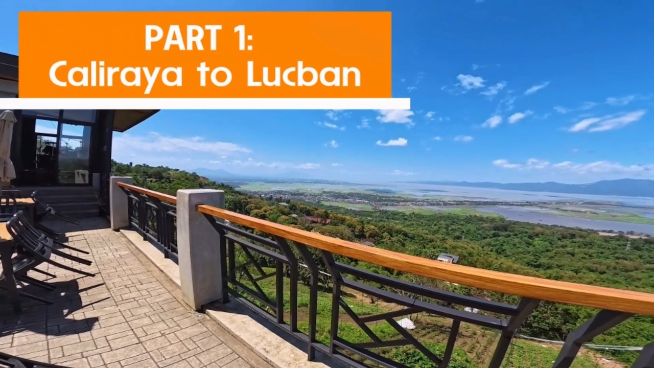 Part 1: Caliraya to Lucban