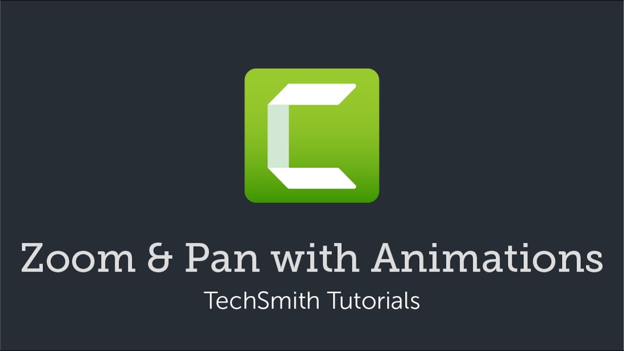 Camtasia: Zoom & Pan with Animations (2019)