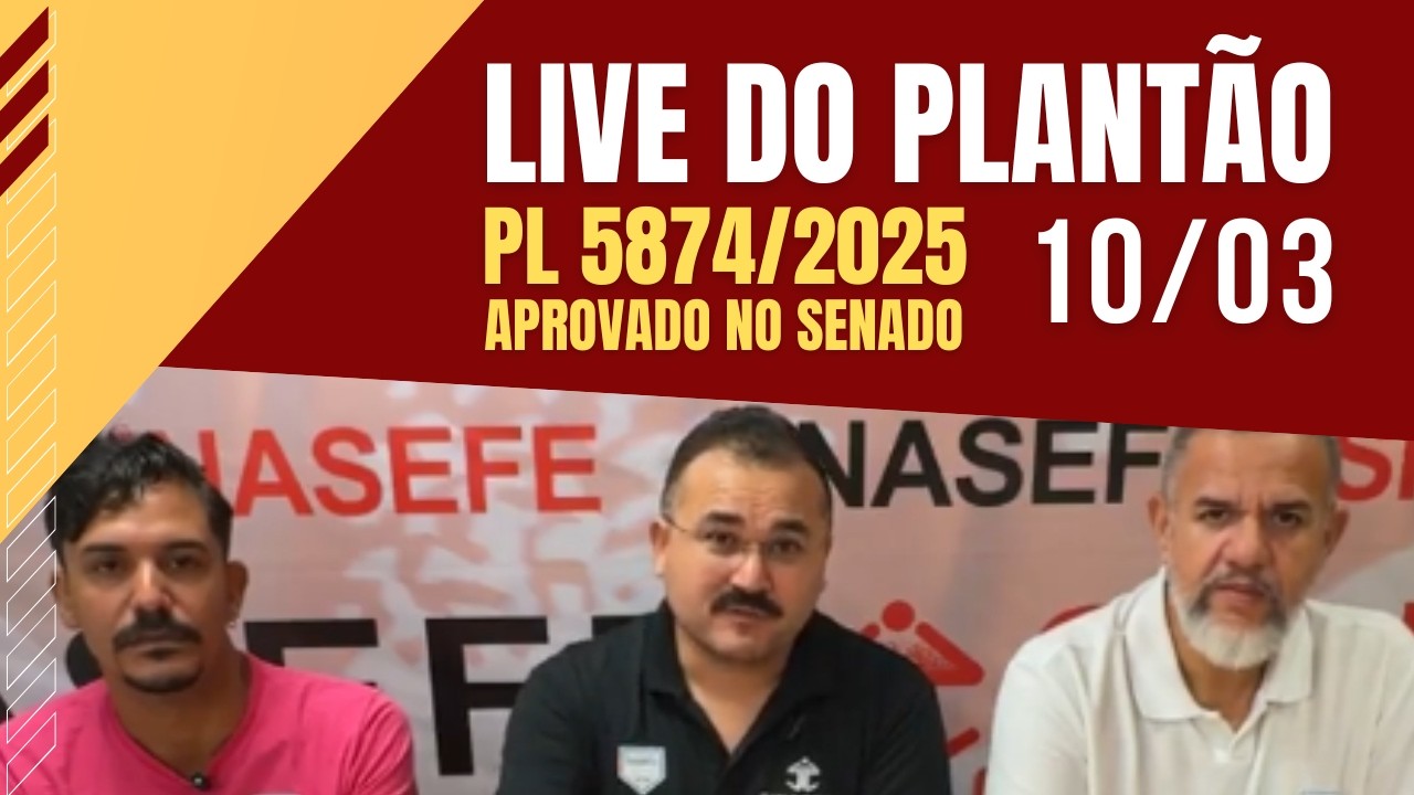 Acordos de Greve: Live sobre a aprovação do PL 5874/2025