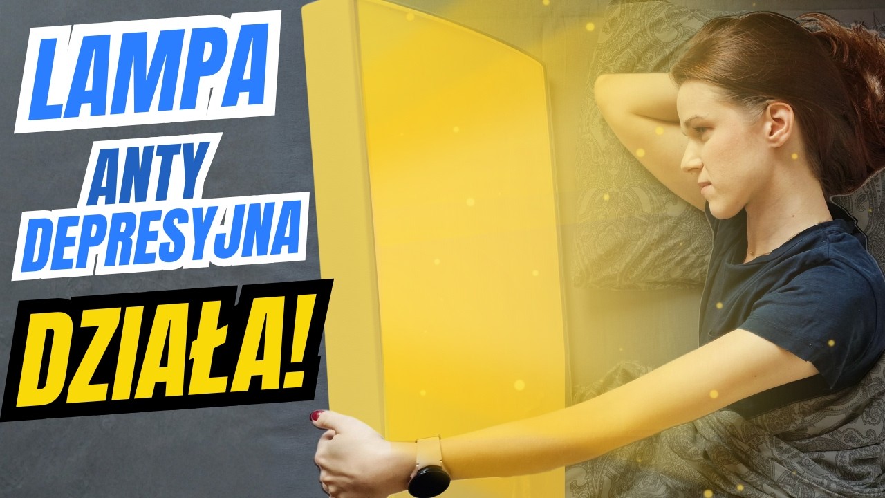 Jak LAMPA ANTYDEPRESYJNA pomaga na depresję, bezsenność i ADHD? | ☀️ FOTOTERAPIA