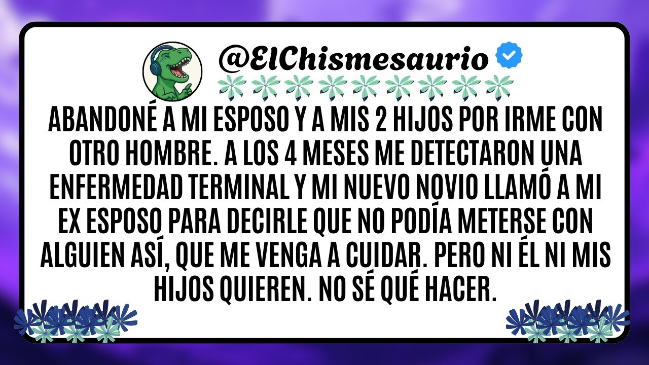 Abandoné a mi esposo y a mis 2 hijos por irme con otro hombre. A los 4 meses me detectaron una