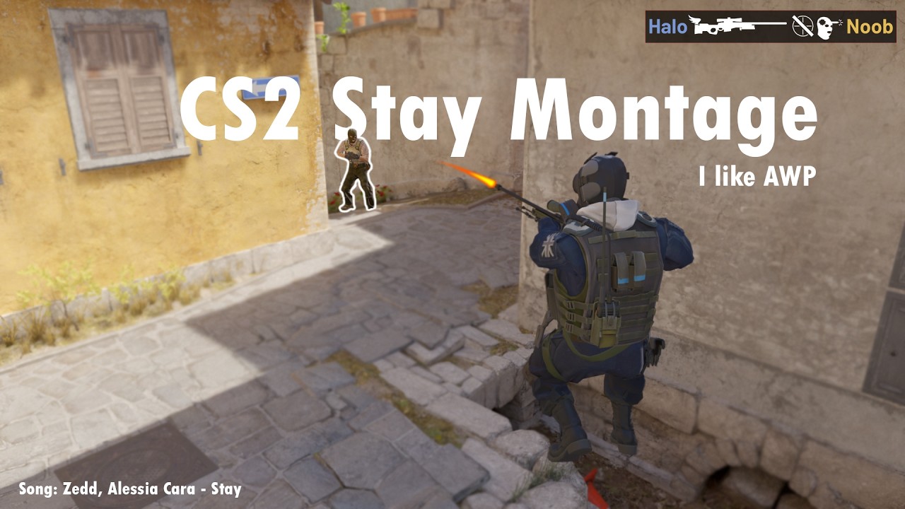 CS2 Stay Montage
