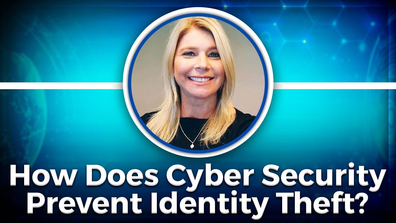 How Does Cyber Security Prevent Identity Theft? | Identity Theft Prevention