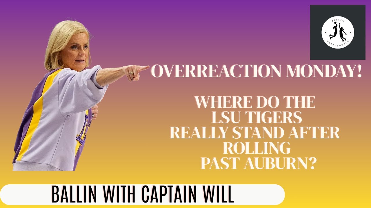 Overreaction Monday! Where do LSU REALLY stand after rolling past Auburn!