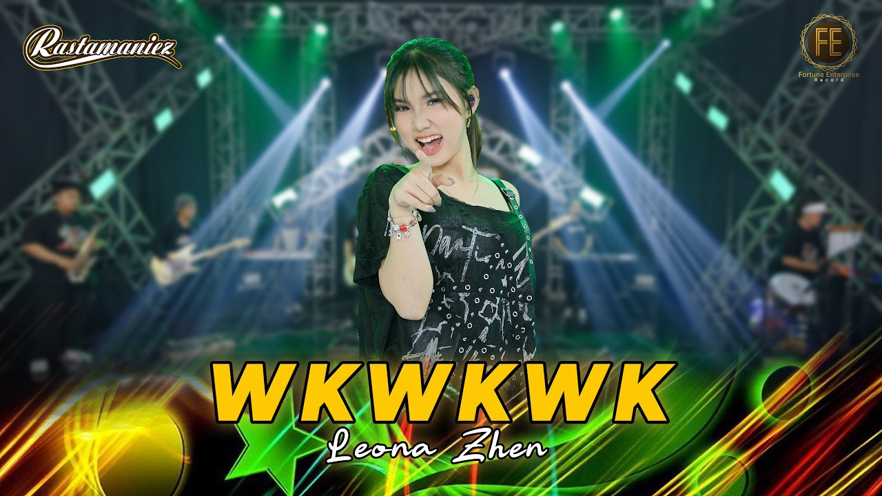 LEONA ZHEN - WKWKWK | Feat. RASTAMANIEZ ( Official Live Version )