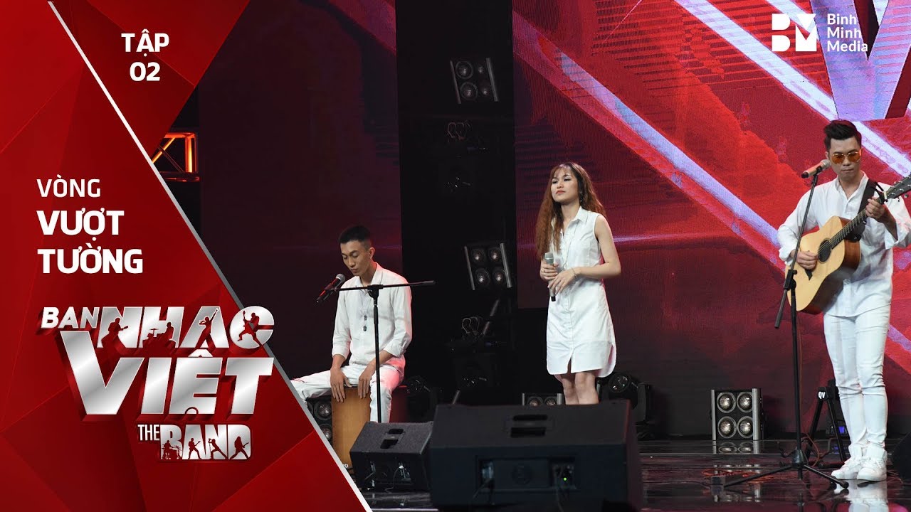 20 Qua Lâu Rồi - Dual Band // Tập 2 vòng Vượt Tường | The Band - Ban Nhạc Việt 2017