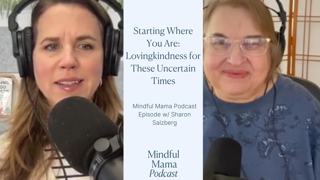 Подкаст Mindful Mama, полный выпуск 577: Начинаем с того, что есть, и проявляем доброту с Шэрон З...