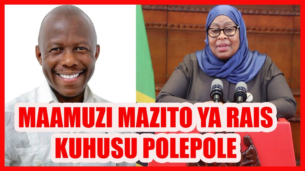 RAIS SAMIA AFANYA MAAMUZI MAZITO SAKATA LA POLEPOLE KUJIUZULU