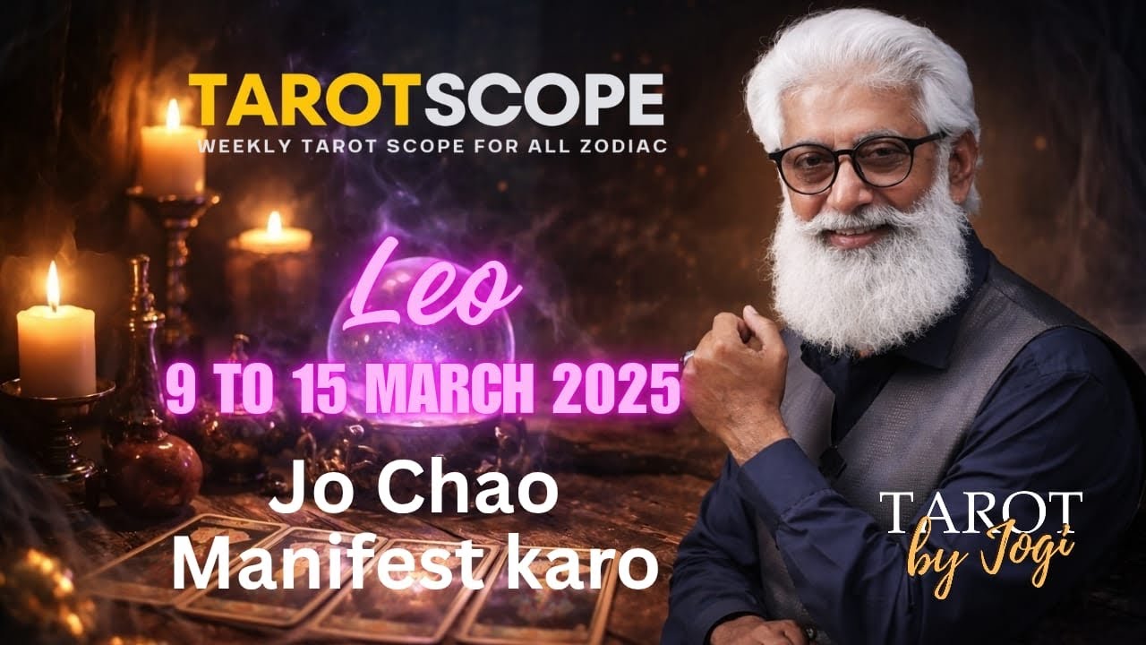 Leo Horoscope Weekly | 9 - 15 March 2026 | TarotScope | Tarot Reading | Jo Chahe Manifest Karo
