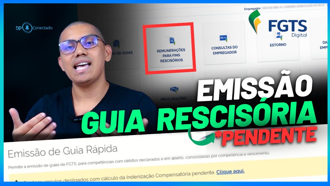 FGTS DIGITAL | EMISS&Atilde;O DE GUIA RESCIS&Oacute;RIA PENDENTE- AN&Aacute;LISE E REGULARIZA&Ccedil;&Atilde;O