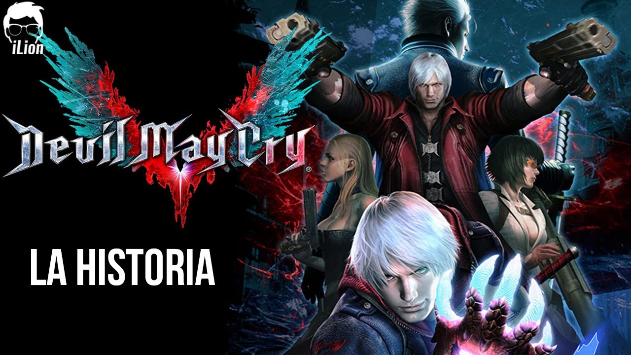 TODA La Historia de DEVIL MAY CRY (1, 2, 3, 4 y 5) | iLion