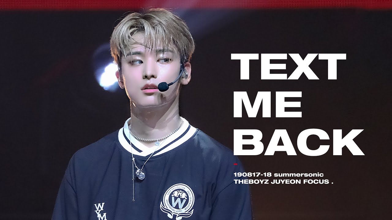 [4K] 190817-18 더보이즈 주연 THEBOYZ JUYEON - TEXT ME BACK :: Summer Sonic